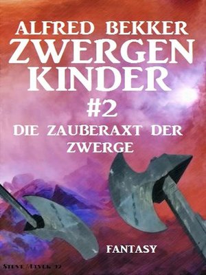 cover image of Die Zauberaxt der Zwerge